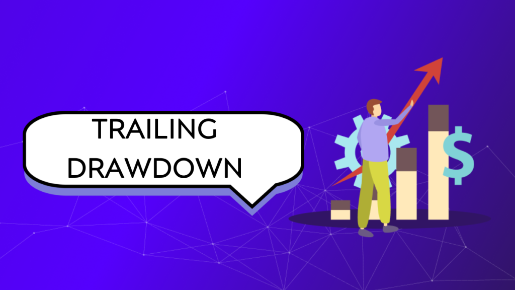 trailing drawdown проп компания